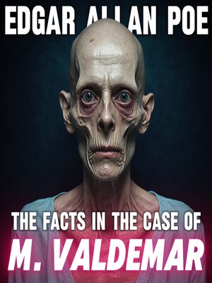 cover image of The Facts in the Case of M. Valdemar